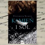 Jak daleko posuniesz się by przeżyć? – Victoria Scott „Kamień i sól” Jak daleko posuniesz się by przeżyć? – Victoria Scott „Kamień i sól”