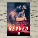 Życie na torze – Samantha Towle, Revved Życie na torze – Samantha Towle, Revved