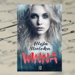 [PRZEDPREMIEROWO] "Winna" Alicja Sinicka