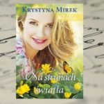 "Na strunach światła" Krystyna Mirek "Na strunach światła" Krystyna Mirek