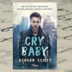 Cry Baby – Ginger Scott Cry Baby – Ginger Scott