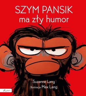 "Szym Pansik ma zły humor" Suzanne Lang