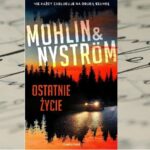 Ostatnie życie - Peter Mohlin, Peter Nystrom