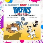 „Idefiks i Nieugięci. W tej dzielnicy żadnej łaciny!” „Idefiks i Nieugięci. W tej dzielnicy żadnej łaciny!”