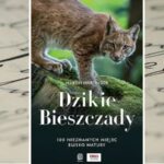 „Dzikie Bieszczady. 100 nieznanych miejsc blisko natury” Martin Martinger „Dzikie Bieszczady. 100 nieznanych miejsc blisko natury” Martin Martinger