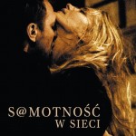 „SAMOTNOŚĆ W SIECI” – FILM NA PODSTAWIE POWIEŚCI  JANUSZA LEONA WIŚNIEWSKIEGO.