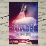 Przestać żyć przeszłością … – Elżbieta Rodzeń, Przyszłość ma twoje imię Przestać żyć przeszłością … – Elżbieta Rodzeń, Przyszłość ma twoje imię