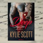 Deep. Stage Dive – Kylie Scott