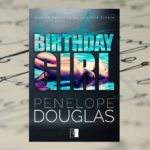 Birthday Girl – Penelope Douglas [patronat medialny]