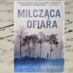 "Milcząca ofiara" Caroline Mitchell "Milcząca ofiara" Caroline Mitchell