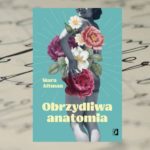 [PRZEDPREMIEROWO] „Obrzydliwa anatomia” Mara Altman