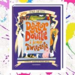 Doktor Dolittle i jego Zwierzęta – Hugh Lofting