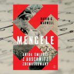 Mengele - David G. Marwell [patronat medialny]