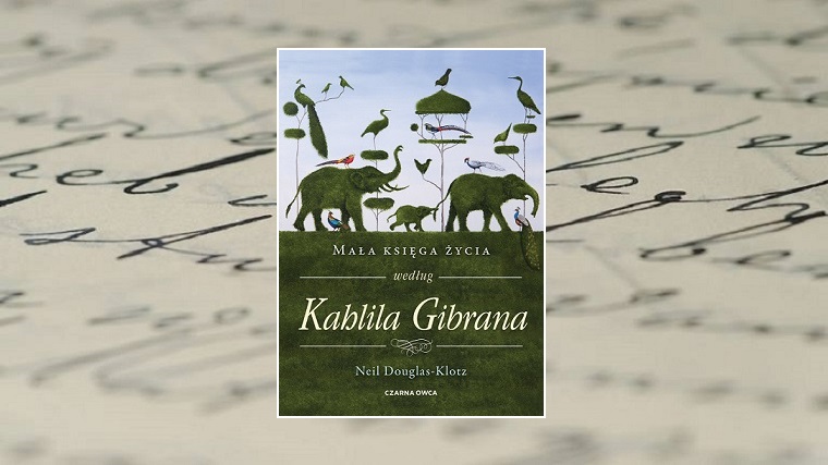 Zdjęcie główne - Mała księga życia według Kahlila Gibrana