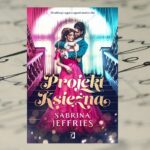 „Projekt księżna” Sabrina Jeffries „Projekt księżna” Sabrina Jeffries
