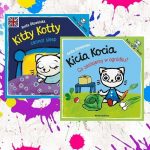 "Kitty Kotty cannot sleep", "Kicia Kocia. Co zasiejemy w ogródku?" - Anita Głowińska