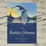 „Mała księga mądrości według Kahlila Gibrana” - Neil Douglas – Klotz