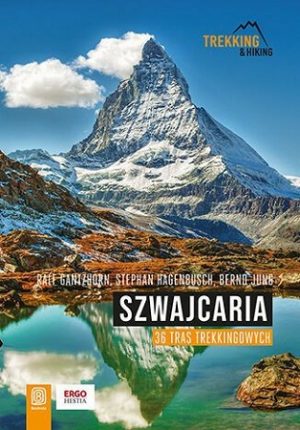 szwajcaria 36 tras trekkingowych