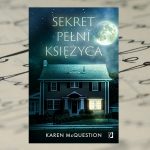 „Sekret pełni księżyca” Karen McQuestion