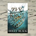 "Zły król" Holly Black